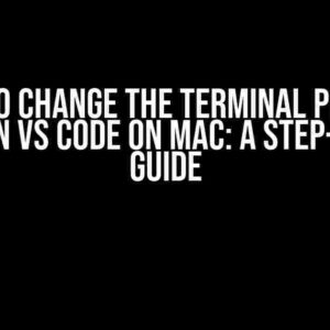 How to Change the Terminal Prompt (Bash) in VS Code on Mac: A Step-by-Step Guide