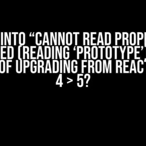 Running into “Cannot read properties of undefined (reading ‘prototype’)” in the Process of upgrading from react-scripts 4 > 5?